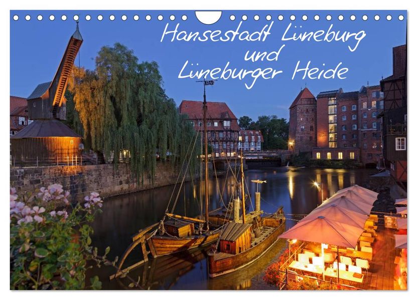 Hansestadt Lüneburg und Lüneburger Heide (Wandkalender 2027 DIN A4 quer) CALVENDO Monatskalender