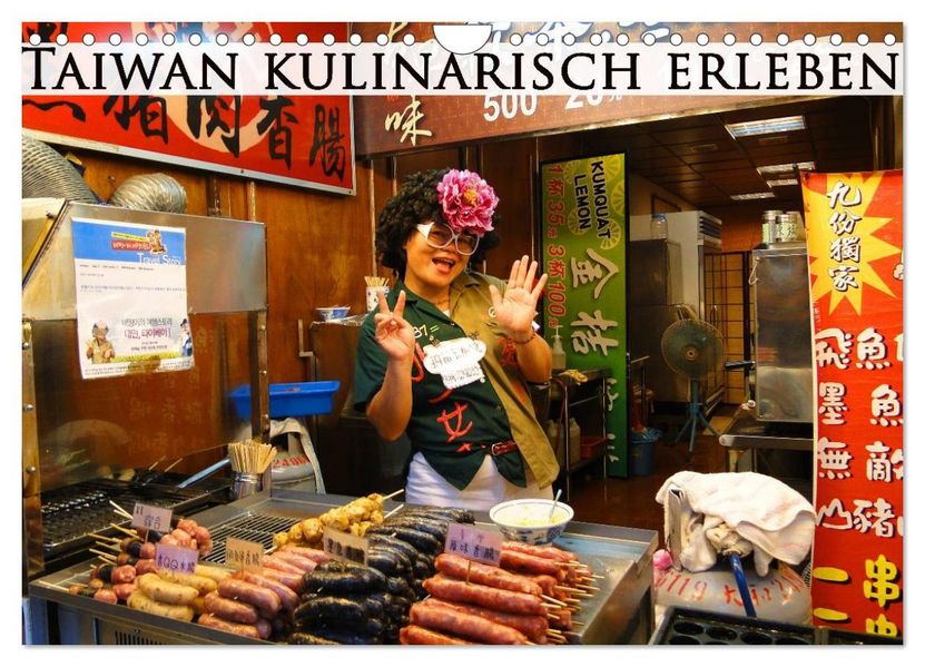 Taiwan kulinarisch erleben (Wandkalender 2027 DIN A4 quer) CALVENDO Monatskalender