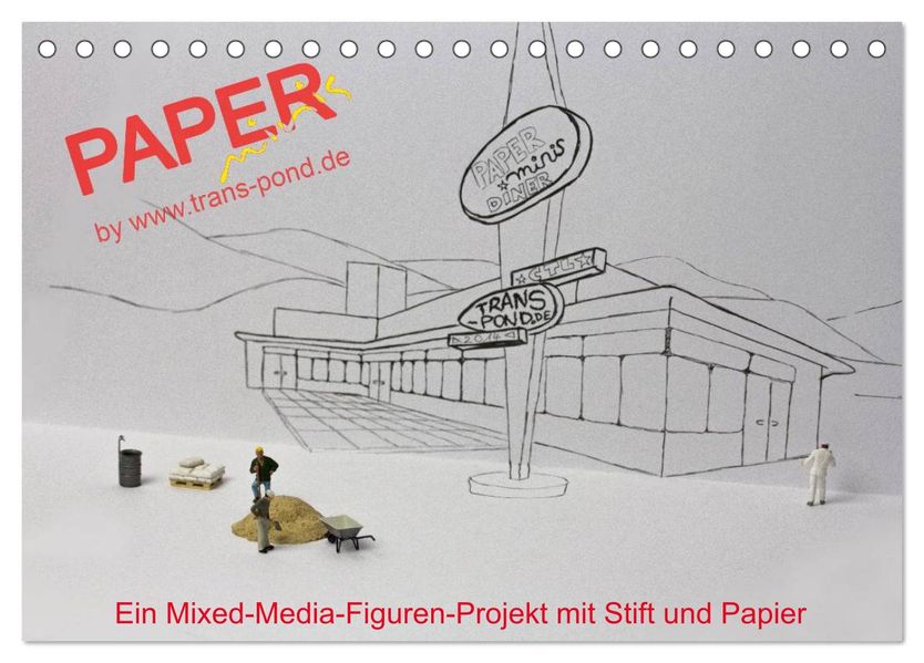 PAPERminis - Ein Mixed-Media-Figuren-Projekt mit Stift und Papier (Tischkalender 2027 DIN A5 quer) CALVENDO Monatskalender