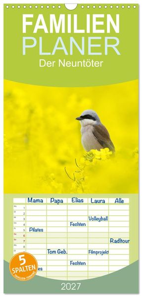 Familienplaner 2027 - Der Neuntöter mit 5 Spalten (Wandkalender 21 x 45 cm) CALVENDO