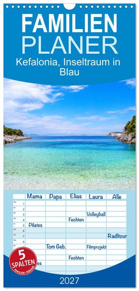 Familienplaner 2027 - Kefalonia Inseltraum in Blau mit 5 Spalten (Wandkalender 21 x 45 cm) CALVENDO
