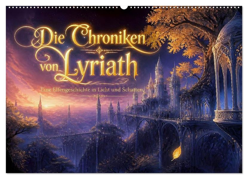 Die Chroniken von Lyriath (Wandkalender 2027 DIN A2 quer) CALVENDO Monatskalender