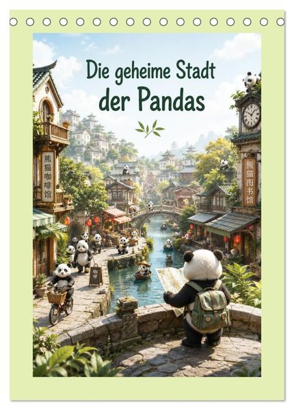 Die geheime Stadt der Pandas (Tischkalender 2027 DIN A5 hoch) CALVENDO Monatskalender