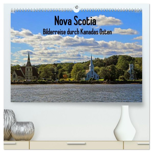 Bilderreise Nova Scotia (hochwertiger Premium Wandkalender 2027 DIN A2 quer) Kunstdruck in Hochglanz