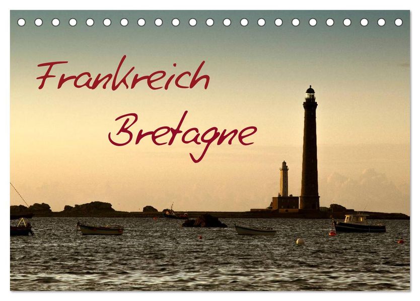 Frankreich Bretagne (Tischkalender 2027 DIN A5 quer) CALVENDO Monatskalender