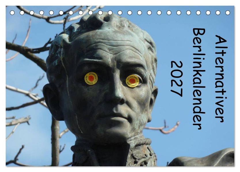 Alternativer Berlinkalender (Tischkalender 2027 DIN A5 quer) CALVENDO Monatskalender