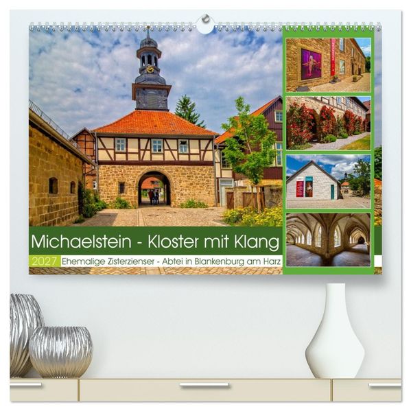 Michaelstein - Kloster mit Klang (hochwertiger Premium Wandkalender 2027 DIN A2 quer) Kunstdruck in Hochglanz