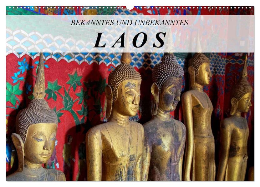 Bekanntes und Unbekanntes Laos (Wandkalender 2027 DIN A2 quer) CALVENDO Monatskalender