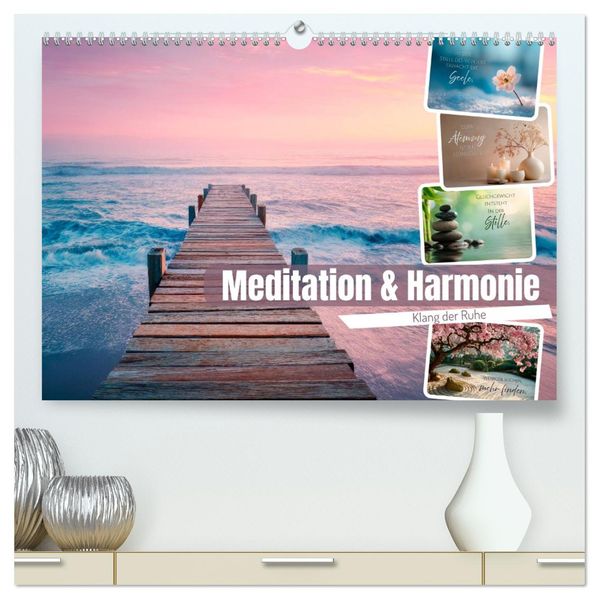 Meditation und Harmonie - Klang der Ruhe (hochwertiger Premium Wandkalender 2027 DIN A2 quer) Kunstdruck in Hochglanz