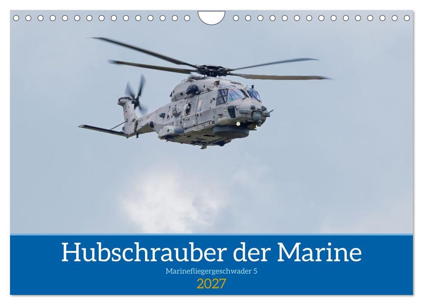 Hubschrauber der Marine (Wandkalender 2027 DIN A4 quer) CALVENDO Monatskalender