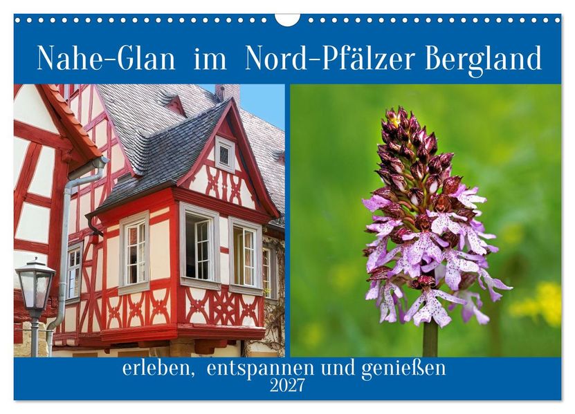 Nahe-Glan im Nord-Pfälzer Bergland (Wandkalender 2027 DIN A3 quer) CALVENDO Monatskalender