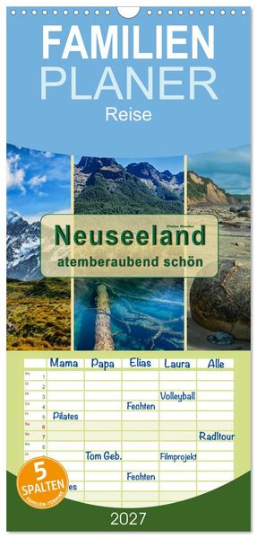 Familienplaner 2027 - Neuseeland - atemberaubend schön mit 5 Spalten (Wandkalender 21 x 45 cm) CALVENDO