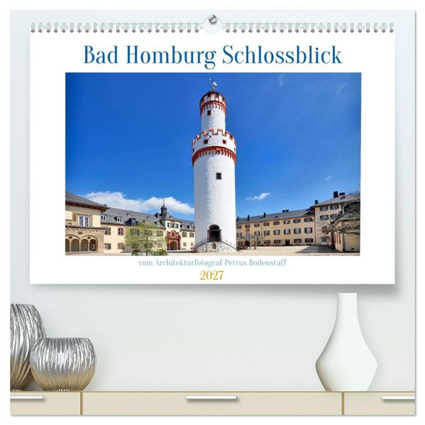 Bad Homburg Schlossblick (hochwertiger Premium Wandkalender 2027 DIN A2 quer) Kunstdruck in Hochglanz