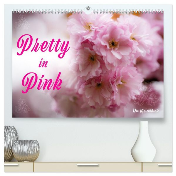 Pretty in Pink - Die Kirschblüte (hochwertiger Premium Wandkalender 2027 DIN A2 quer) Kunstdruck in Hochglanz