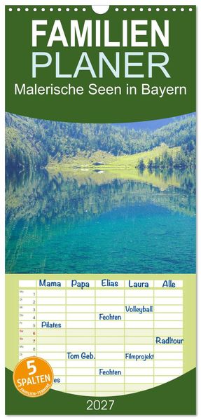 Familienplaner 2027 - Malerische Seen in Bayern mit 5 Spalten (Wandkalender 21 x 45 cm) CALVENDO