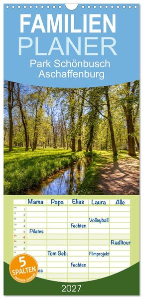 Familienplaner 2027 - Park Schönbusch Aschaffenburg mit 5 Spalten (Wandkalender 21 x 45 cm) CALVENDO