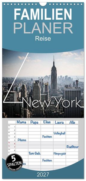 Familienplaner 2027 - New York Shoots mit 5 Spalten (Wandkalender 21 x 45 cm) CALVENDO