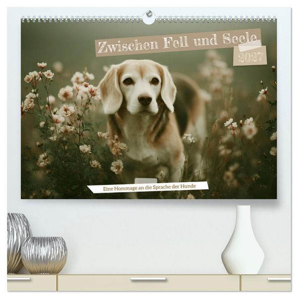 Zwischen Fell und Seele (hochwertiger Premium Wandkalender 2027 DIN A2 quer) Kunstdruck in Hochglanz
