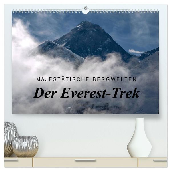 Majestätische Bergwelten - Der Everest Trek (hochwertiger Premium Wandkalender 2027 DIN A2 quer) Kunstdruck in Hochglanz
