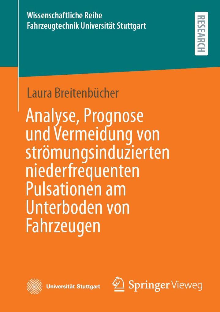 Analyse Prognose und Vermeidung von strömungsinduzierten niederfrequenten Pulsationen am Unterboden von Fahrzeugen