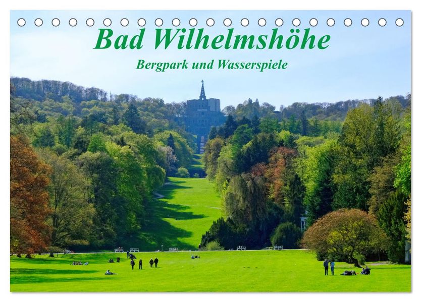 Bad Wilhelmshöhe Bergpark und Wasserspiele (Tischkalender 2027 DIN A5 quer) CALVENDO Monatskalender