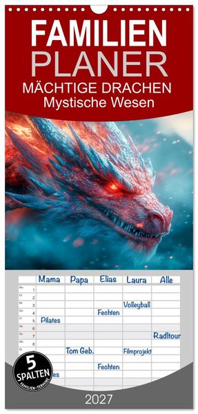 Familienplaner 2027 - MÄCHTIGE DRACHEN Mystische Wesen mit 5 Spalten (Wandkalender 21 x 45 cm) CALVENDO