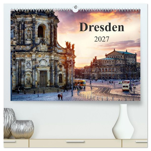 Dresden 2027 / Geburtstagskalender (hochwertiger Premium Wandkalender 2027 DIN A2 quer) Kunstdruck in Hochglanz