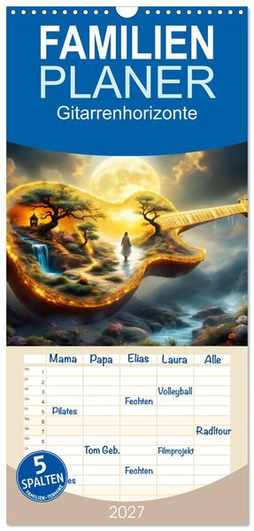 Familienplaner 2027 - Gitarrenhorizonte mit 5 Spalten (Wandkalender 21 x 45 cm) CALVENDO
