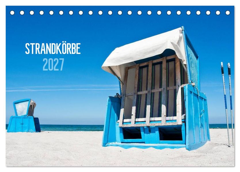 Strandkörbe 2027 (Tischkalender 2027 DIN A5 quer) CALVENDO Monatskalender