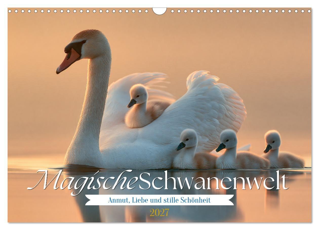 Magische Schwanenwelt (Wandkalender 2027 DIN A3 quer) CALVENDO Monatskalender
