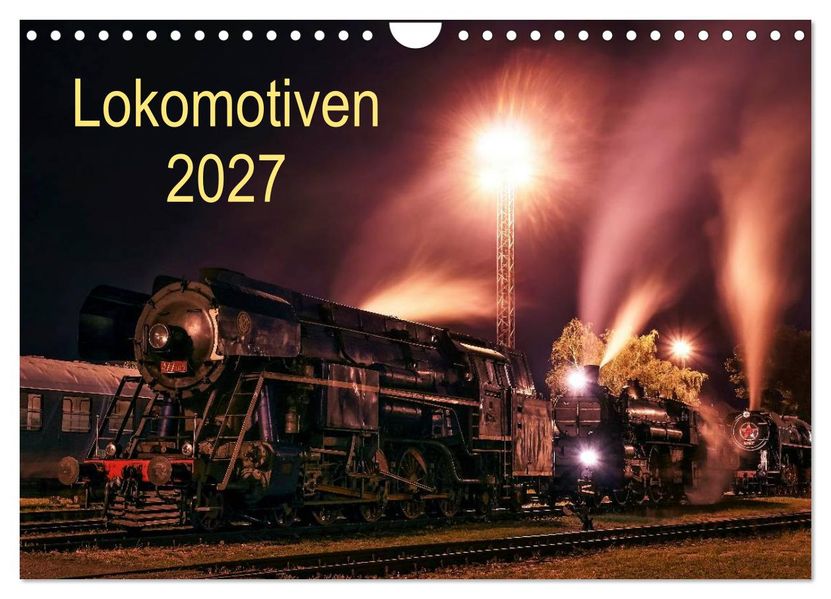 Lokomotiven 2027 (Wandkalender 2027 DIN A4 quer) CALVENDO Monatskalender