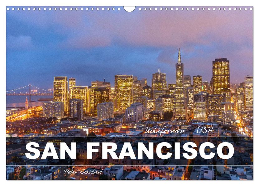 Kalifornien - USA - San Francisco (Wandkalender 2027 DIN A3 quer) CALVENDO Monatskalender