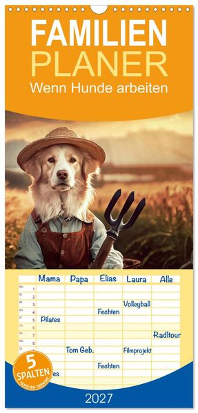 Familienplaner 2027 - Wenn Hunde arbeiten mit 5 Spalten (Wandkalender 21 x 45 cm) CALVENDO