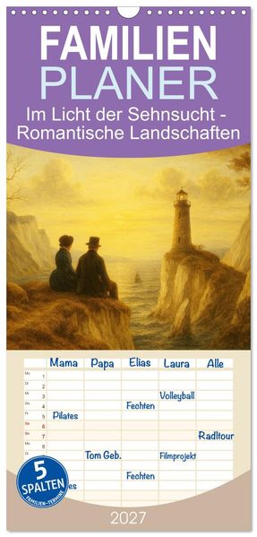 Familienplaner 2027 - Im Licht der Sehnsucht - Romantische Landschaften mit 5 Spalten (Wandkalender 21 x 45 cm) CALVENDO