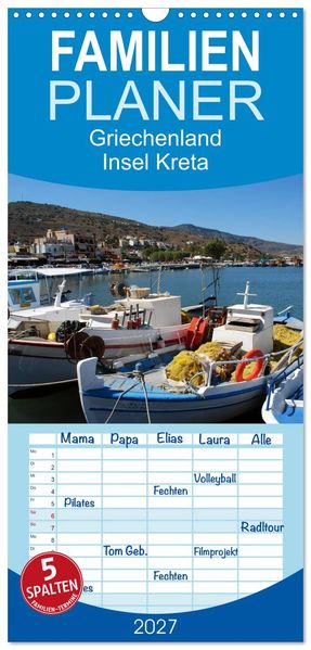 Familienplaner 2027 - Griechenland - Insel Kreta mit 5 Spalten (Wandkalender 21 x 45 cm) CALVENDO