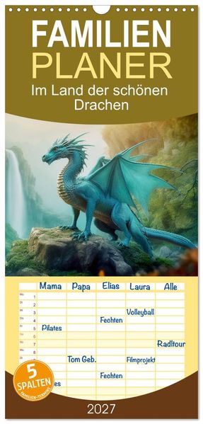 Familienplaner 2027 - Im Land der schönen Drachen mit 5 Spalten (Wandkalender 21 x 45 cm) CALVENDO