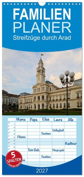 Familienplaner 2027 - Streifzüge durch Arad mit 5 Spalten (Wandkalender 21 x 45 cm) CALVENDO