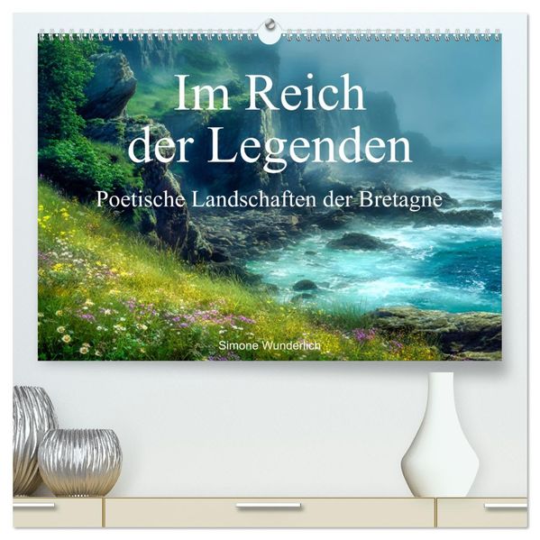 Im Reich der Legenden - Poetische Landschaften der Bretagne (hochwertiger Premium Wandkalender 2027 DIN A2 quer) Kunstdruck in Hochglanz