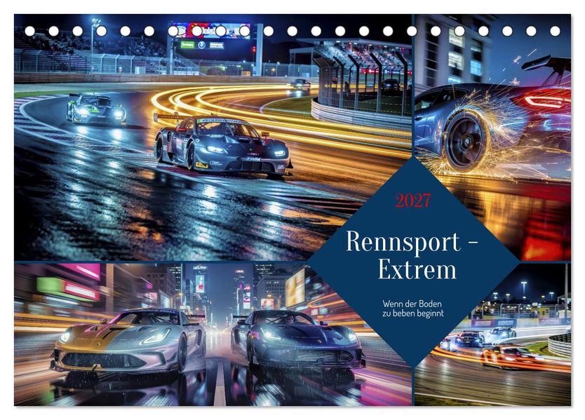 Rennsport - Extrem (Tischkalender 2027 DIN A5 quer) CALVENDO Monatskalender