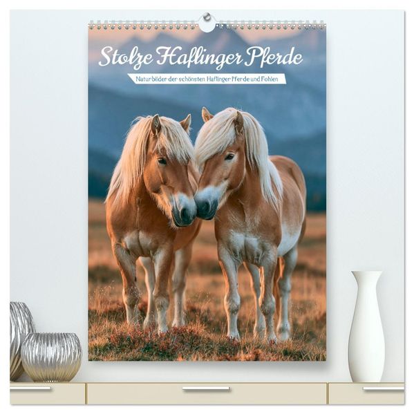 Stolze Haflinger Pferde (hochwertiger Premium Wandkalender 2027 DIN A2 hoch) Kunstdruck in Hochglanz