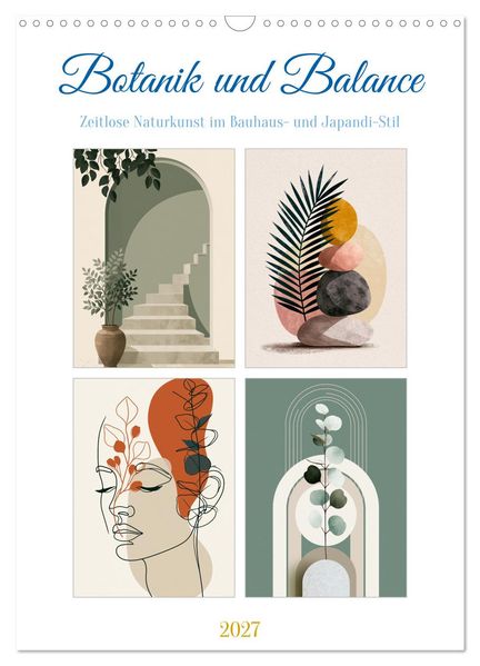 Botanik und Balance (Wandkalender 2027 DIN A3 hoch) CALVENDO Monatskalender