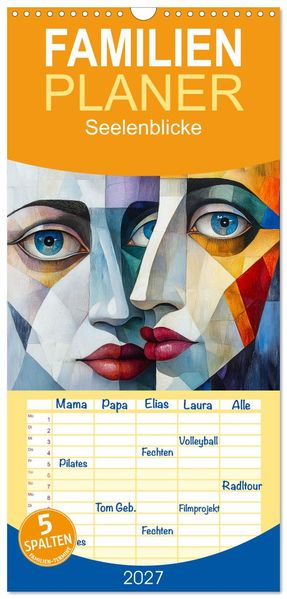 Familienplaner 2027 - Seelenblicke mit 5 Spalten (Wandkalender 21 x 45 cm) CALVENDO