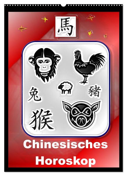 Chinesisches Horoskop (Wandkalender 2027 DIN A2 hoch) CALVENDO Monatskalender