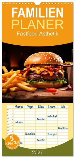 Familienplaner 2027 - Fastfood Ästhetik mit 5 Spalten (Wandkalender 21 x 45 cm) CALVENDO