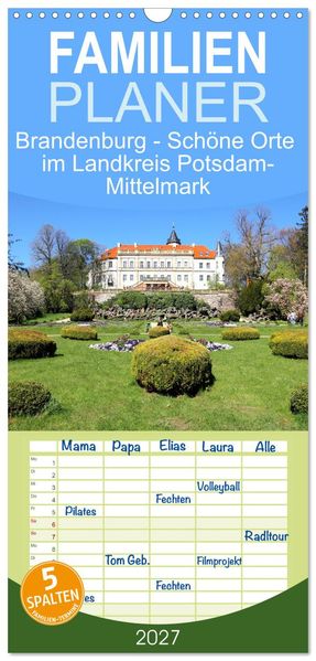 Familienplaner 2027 - Brandenburg - Schöne Orte im Landkreis Potsdam-Mittelmark mit 5 Spalten (Wandkalender 21 x 45 cm) CALVENDO