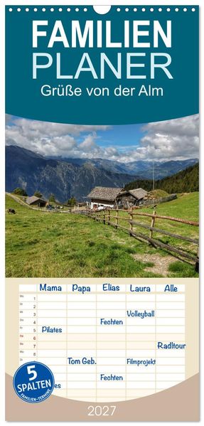 Familienplaner 2027 - Grüße von der Alm mit 5 Spalten (Wandkalender 21 x 45 cm) CALVENDO
