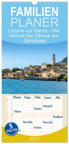 Familienplaner 2027 - Limone sul Garda - Die Heimat der Zitrone am Gardasee mit 5 Spalten (Wandkalender 21 x 45 cm) CALVENDO