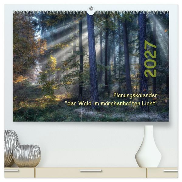 Planungskalender Märchenwald 2027 (hochwertiger Premium Wandkalender 2027 DIN A2 quer) Kunstdruck in Hochglanz