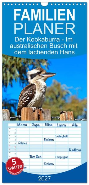 Familienplaner 2027 - Der Kookaburra - Im australischen Busch mit dem lachenden Hans mit 5 Spalten (Wandkalender 21 x 45 cm) CALVENDO