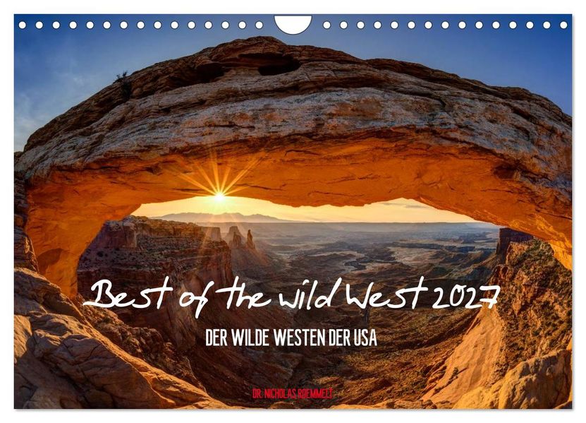 Best of the wild West 2027 (Wandkalender 2027 DIN A4 quer) CALVENDO Monatskalender